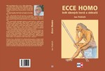 Ecce Homo   Svět dávných lovců a sběračů